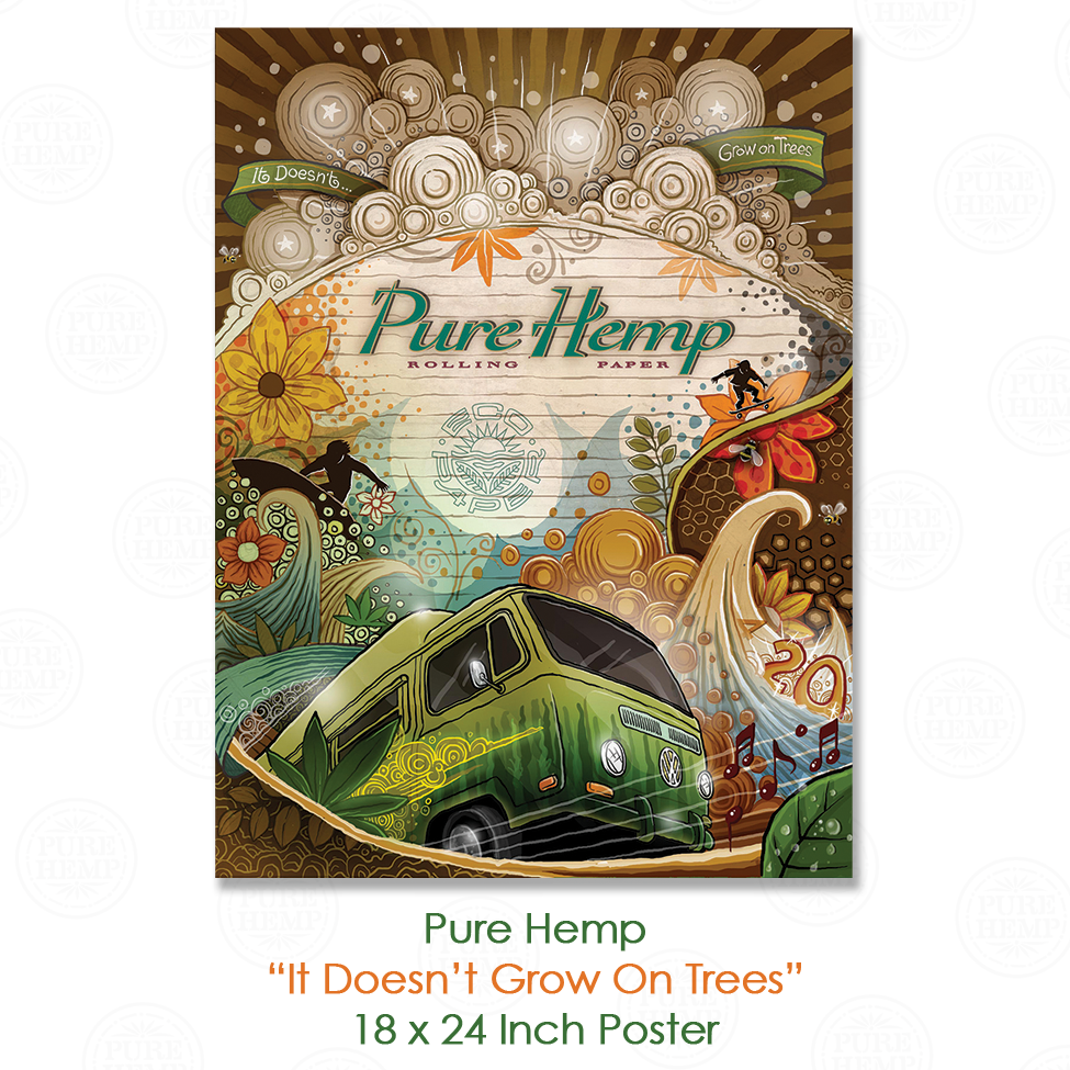 Pure Hemp "It Doesn't Grow On Trees" Poster